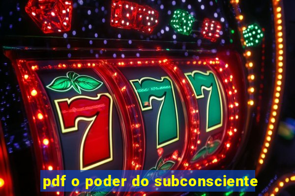 pdf o poder do subconsciente